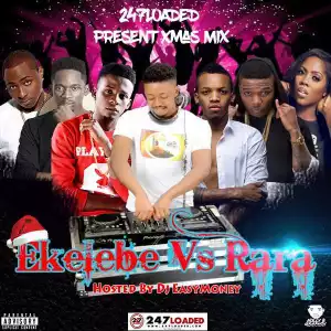 DJ EasyMoney - Ekelebe Vs. Rara Mix